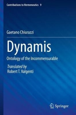 Dynamis: Ontologie des Inkommensurablen (Beiträge zur Hermeneutik)