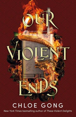 Our Violent Ends | Chloe Gong | englisch