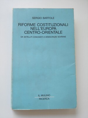 Verfassungsreformen in Mittelosteuropa - S. Bartole-Il Mulino ed.1993