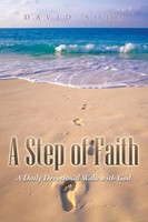 A Step Of Faith A Daily Devotional Walk With God David Soda Taschenbuch Englisch