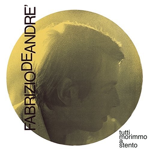 De André Fabrizio - All We Will Die in Moderation