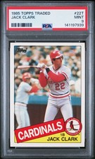 1985 TOPPS TRADED #22T JACK CLARK PSA 9