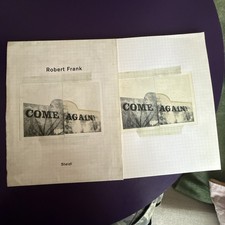 Robert Frank : Come Again by Robert Frank (2006, First Edition)