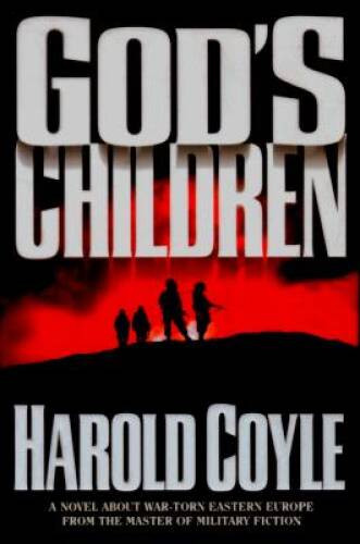 God's Children - Hardcover By Coyle, Harold - GOOD