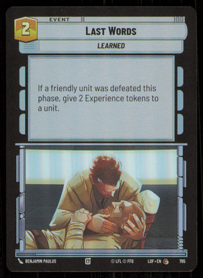 Last Words (Foil) Common 765 - Legends of the Force Star Wars Unlimited NM