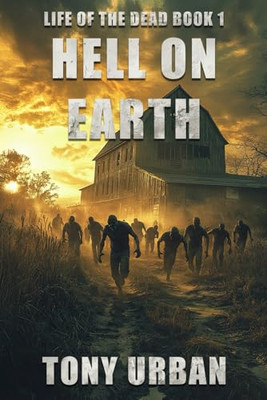 Hell on Earth -  NEW Tony Urban 2016