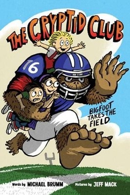 The Cryptid Club #1: Bigfoot Takes the Field by Michael Brumm Paperback Book