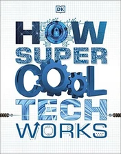 How Super Cool Tech Works by DK Book The Fast Free Shipping