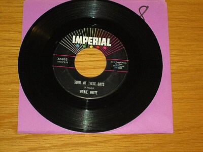 INSTRUMENTAL 45 RPM - WILLIE WHITE - IMPERIAL 5862 - ''SOME OF THESE DAYS''