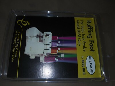 Babylock Ruffling Foot (BLE8-RF) Evolution/BLE8W-2, Evolve/BLE8W, Ovation/BLES8