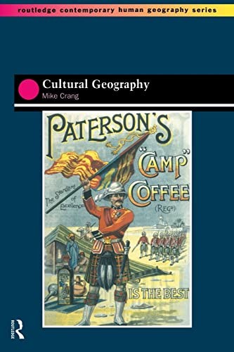 Cultural Geography (Routledge Contemporary Human Geography Serie