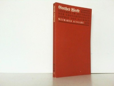 Hier Band 15 / Abt. 1: Goethes Werke. (Band 13, Abt. 2  Ausgabe Weimar 1901). Jo