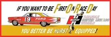 Hurst Equipped Ford Fairlane First on Race Day NEW METAL SIGN: 6x18" Ships Free
