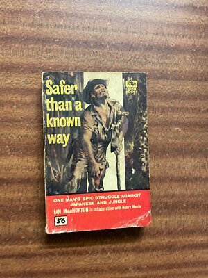 Safer Than A Known Way by I. MacHorton - Pub: Corgi/Transworld - 1961 Paperback