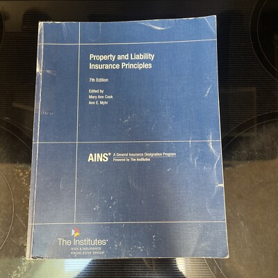 Property and Liability Insurance Principles - Textbook - GOOD ...