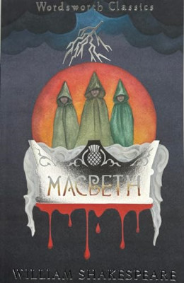 Macbeth (Wordsworth Classics) - Paperback NEW Shakespeare, Wi 1992-05-05