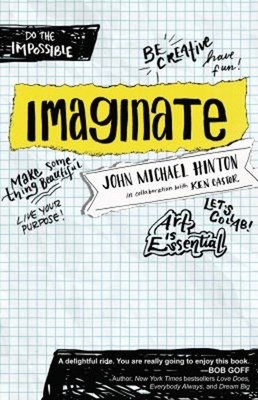 Imaginate : Unlocking Your Purpose with Creativity and Collaborat