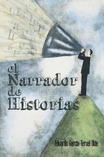 El Narrador de Historias by Eduardo Garcia-Teruel Okie (Spanish) Paperback Book