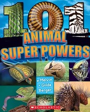 101 Animal Superpowers by Berger, Melvin, Berger, Gilda