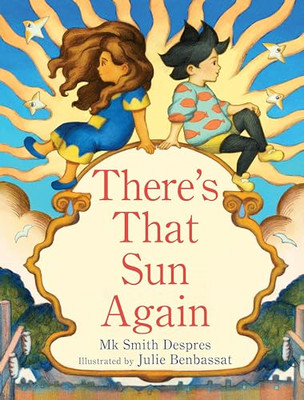 There's That Sun Again - Hardback NEW Despres, Mk Smi 08/10/2024