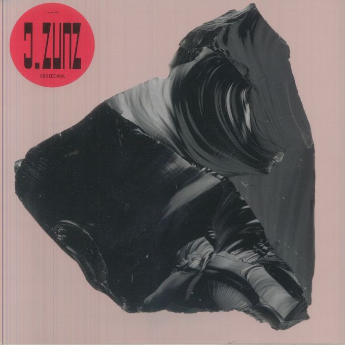J ZUNZ - Obsidiana - CLEAR VINYL LP + MP3 DOWNLOAD