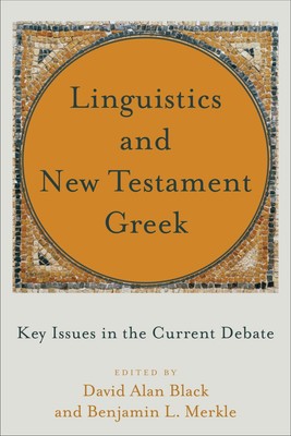 Linguistics and New Testament Greek .. NEW