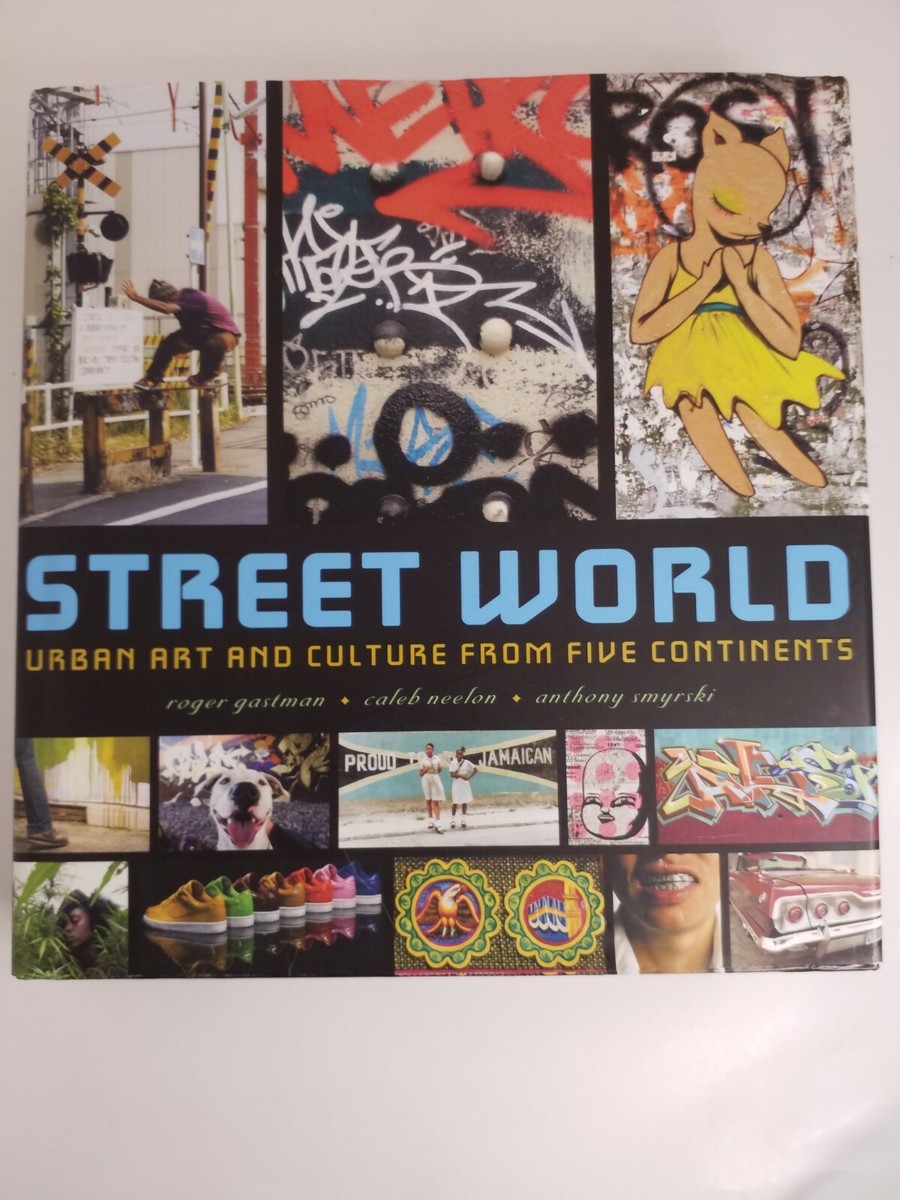 洋書 STREET WORLD Street World Urban Culture and Art from Five Continents Graffiti