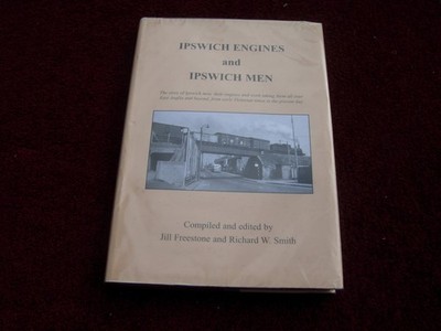 Ipswich Engines und Ipswich Men von J Freestone & R Smith gebunden neuwertig