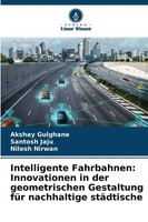 Akshay Gulghane (U. A.) | Intelligente Fahrbahnen: Innovationen In Der...