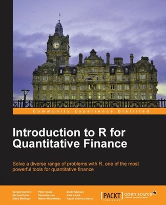 Vidovics-Dancs - Introduction to R for Quantitative Finance - paperbac - E555z