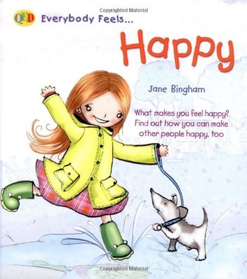 Everybody Feels: Happy (QED Everybody Feels) by Jane Bingham Hardback Book The