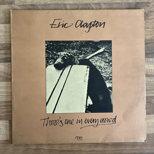 Eric Clapton – There's One In Every Crowd. UK 1975. RSO – 2479 132