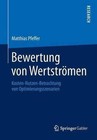 Bewertung Von Wertstromen: Kosten-Nutzen-Betrachtung Von Optimierungsszenarien by Matthias Pfeffer (Paperback / softback, 2013)