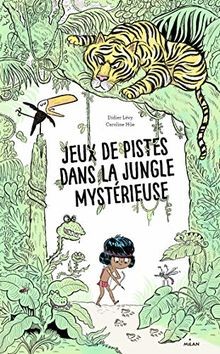 Jeux de pistes dans la jungle mystérieuse von Levy, Didier | Buch | Zustand gut