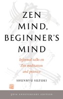 Zen Mind, Beginner's Mind ~ Shunryu Suzuki ~ 9781611808414