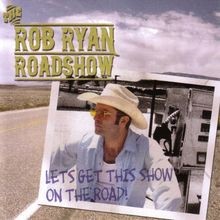 LetS Get This Show on the Road von Rob Roadshow Ryan | CD | Zustand sehr gut