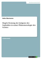 Heike Obermanns | Hegels Deutung Der Antigone Des Sophokles In Seiner...