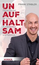 Unaufhaltsam | Deine Formel für Erfolg, Zufriedenheit und Balance | Taschenbuch