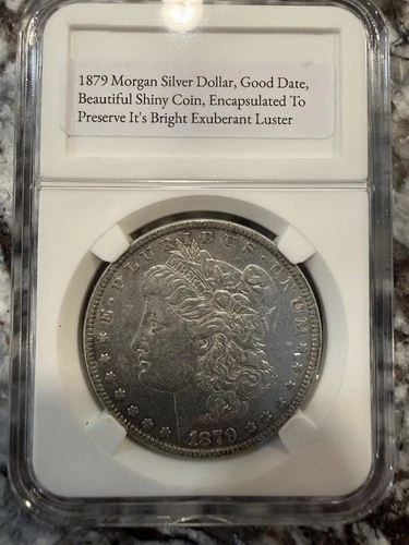 1879-P MORGAN SILVER DOLLAR HI GRADE GENUINE MINT RARE DATE ENCAPSULATED