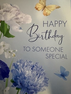 ''Happt Birthday to Someone Special'' - Beautiful Blue Flowers - approx 5'' X 7''