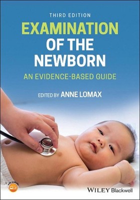 Examination of the Newborn: An Evidence-Based Guide by Anne Lomax (English) Pape