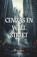 D. S. Pais | Cenizas En Wall Street | Taschenbuch | Spanisch (2025)