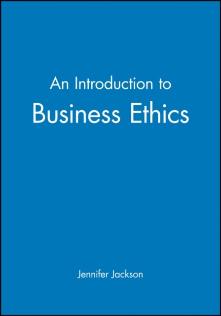 An Introduction to Business Ethics by Jennifer Jackson PAPERBACK 9780631195337