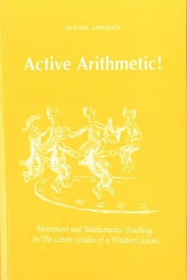 Active Arithmetic!: Movement and Mathematics Teaching in the Lower Grades of a