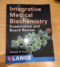 Integrative Medical Biochemistry: Examination and Board Review, King 
