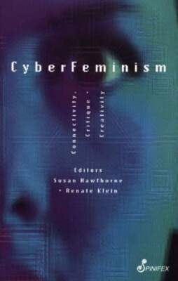 Cyberfeminism by PhD Hawthorne, Susan: New