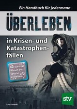 Konarek: &Uuml;berleben in Krisen- & Katastrophenf&auml;llen Survival Spezialeinheinheiten