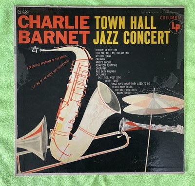 Charlie Barnet - Town Hall Jazz Concert   LP Vinyl Record Album CL 639   VG / VG