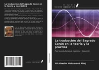 Ali Albashir Mohammed Alhaj | La TraduccióN Del Sagrado CoráN En La TeoríA Y...