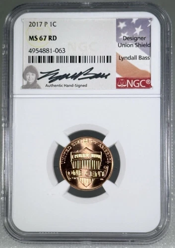2017 P Lincoln Cent NGC MS67 RD Lyndall Bass Signed Flag Label